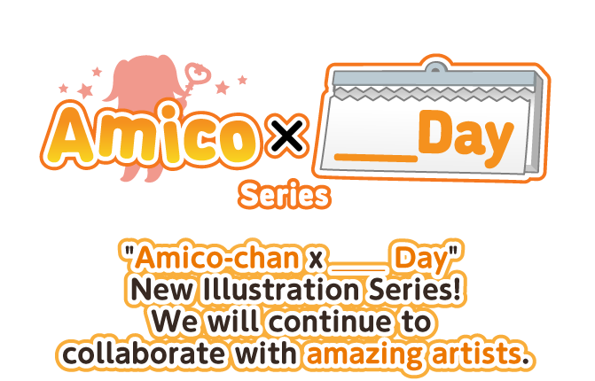 Amico × ____ Day